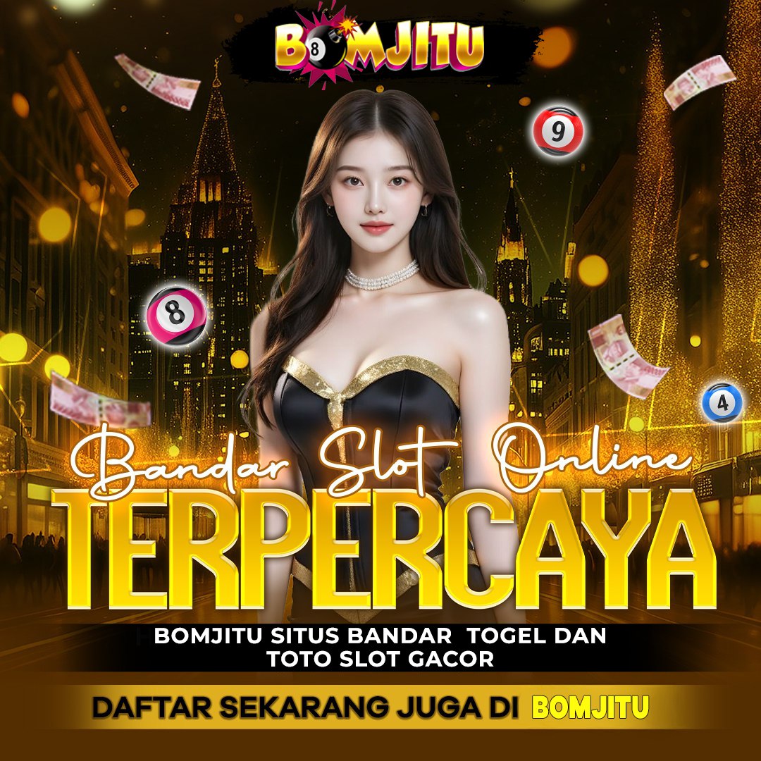 BOMJITU : Situs Bandar Slot Gacor Tergacor dan Online Terpecaya